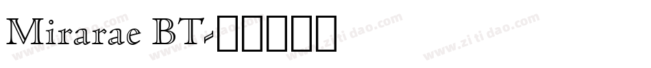 Mirarae BT字体转换